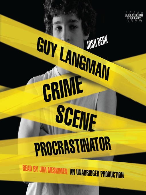 Title details for Guy Langman, Crime Scene Procrastinator by Josh Berk - Wait list